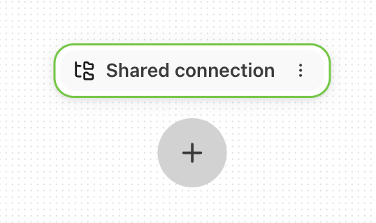 Interface showing a shared connection option with a plus icon for adding connections.